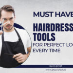 Top 10 Hairdressing Tools Every Professional Needs in Ireland